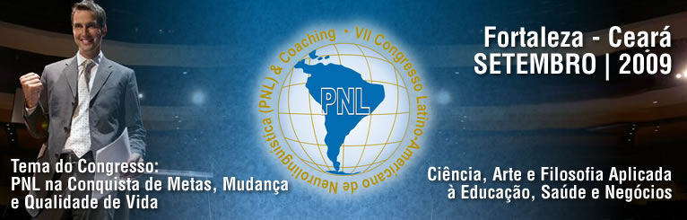 VII Congresso Latino Americano de Programação Neurolinguìstica (PNL)