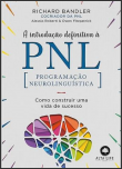 A Introdução Definitiva à PNL: Como Construir uma Vida de Sucesso