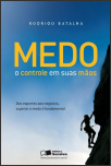 MEDO: O Controle Em Suas Mãos